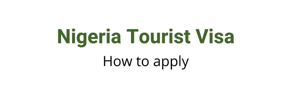 Nigeria Tourist Visa